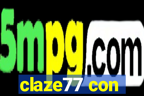 claze77 con